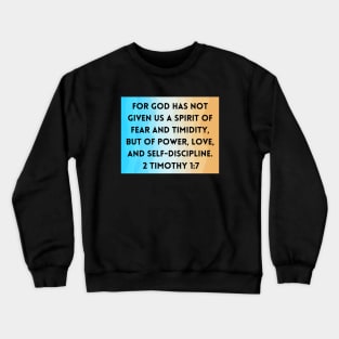 Bible Verse 2 Timothy 1:7 Crewneck Sweatshirt